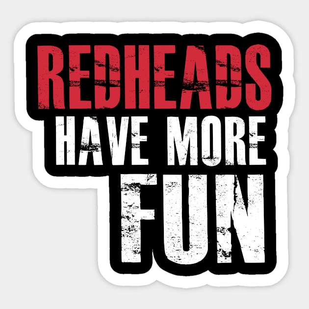 Red Heads More Fun Silly Irish Cute Sticker by Mellowdellow